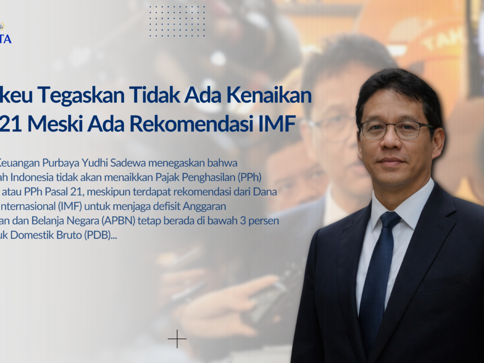 Menkeu Tegaskan Tidak Ada Kenaikan PPh 21 Meski Ada Rekomendasi IMF