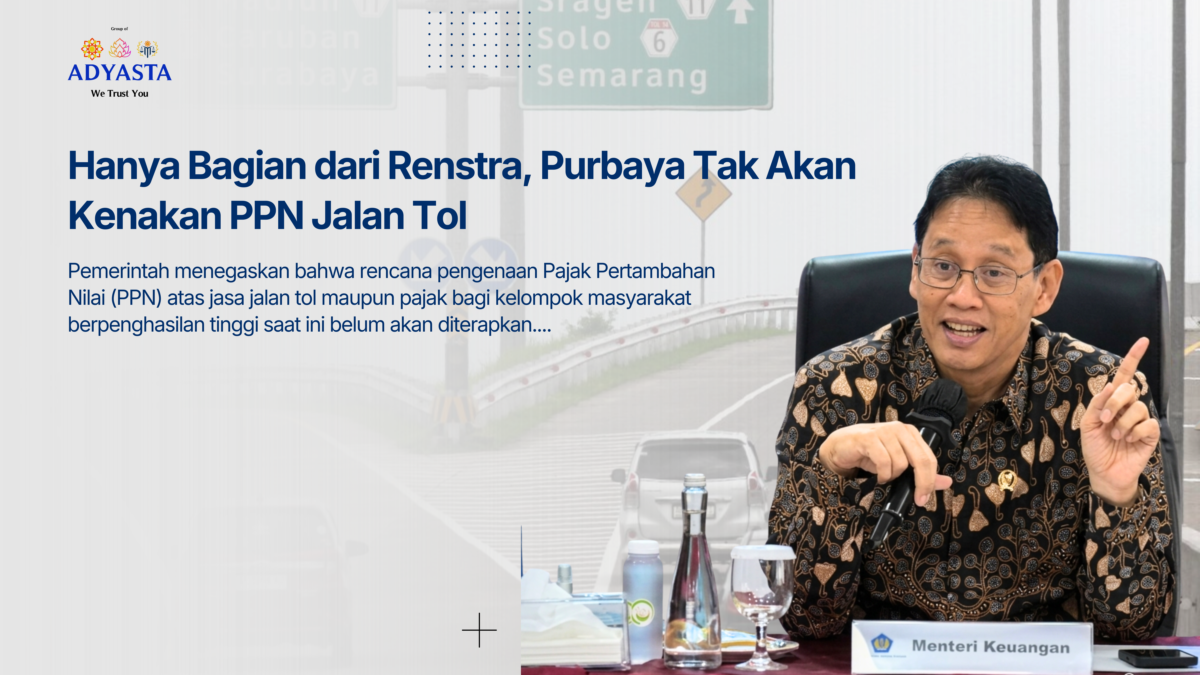 Hanya Bagian dari Renstra, Purbaya Tak Akan Kenakan PPN Jalan Tol
