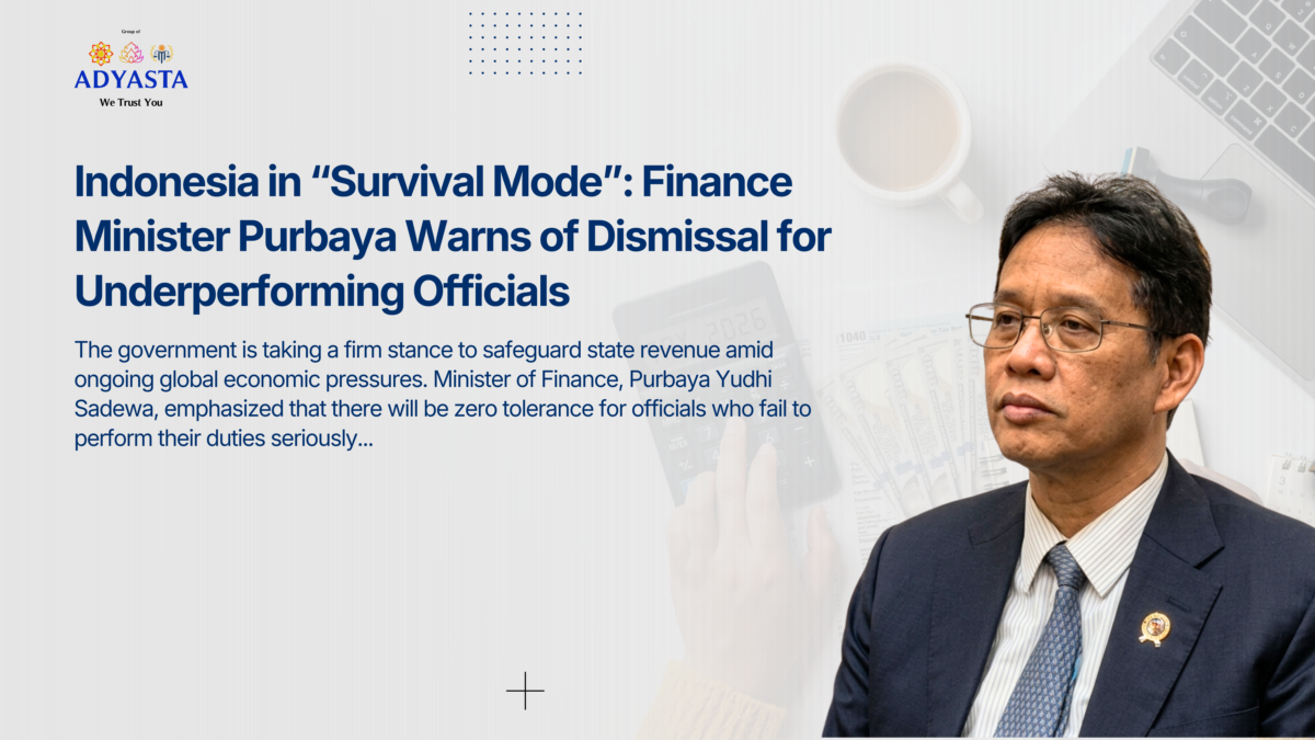 Indonesia in “Survival Mode”: Finance Minister Purbaya Warns of Dismissal for Underperforming Officials