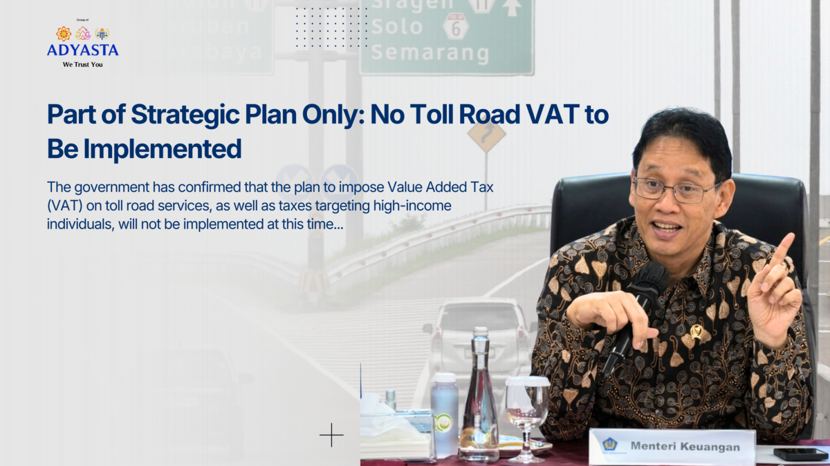 Part of Strategic Plan Only: No Toll Road VAT to Be Implemented