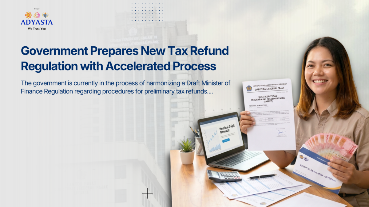 Government Prepares New Tax Refund Regulation: Faster and More Transparent Process