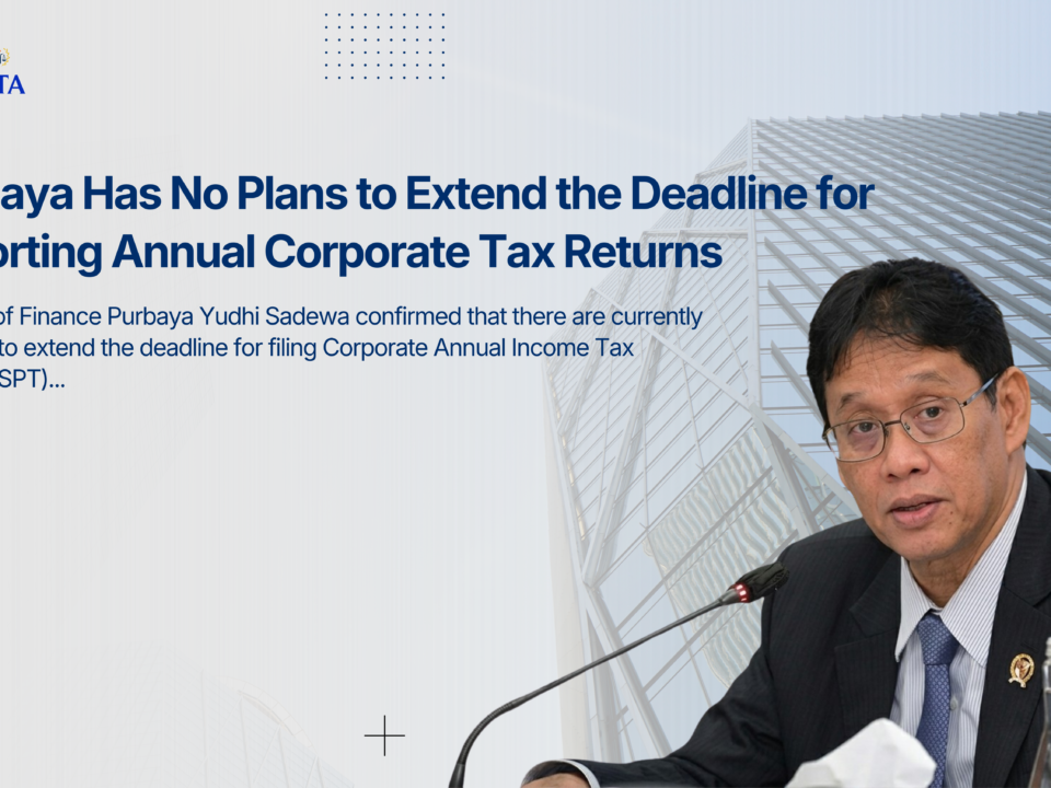 Purbaya Has No Plans to Extend the Deadline for Reporting Annual Corporate Tax Returns