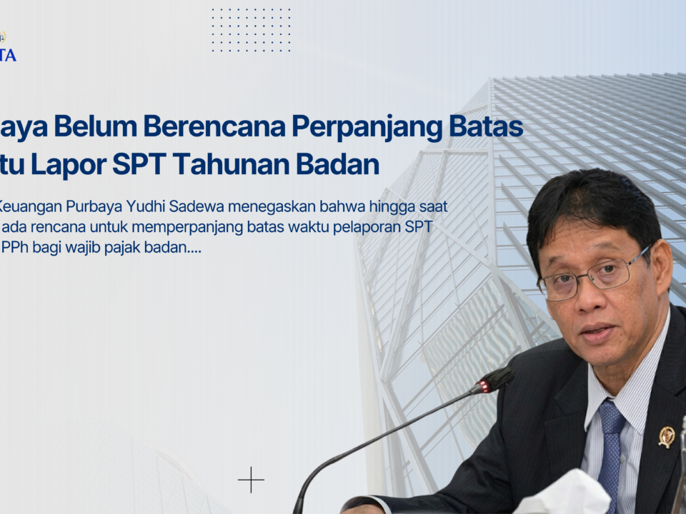 Purbaya Belum Berencana Perpanjang Batas Waktu Lapor SPT Tahunan Badan