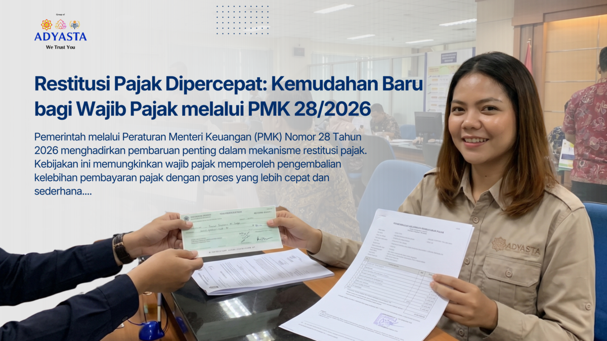 Restitusi Pajak Dipercepat: Kemudahan Baru bagi Wajib Pajak melalui PMK 28/2026