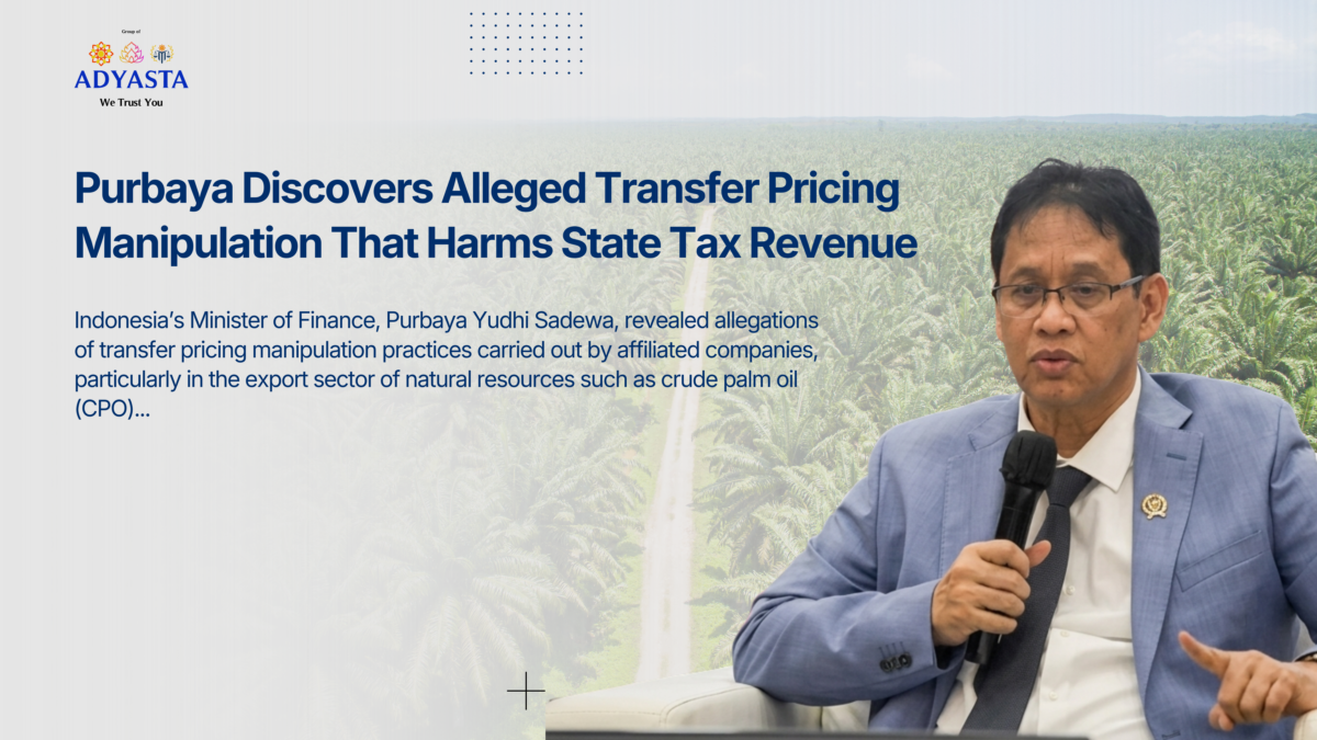 Purbaya Discovers Alleged Transfer Pricing Manipulation That Harms State Tax Revenue