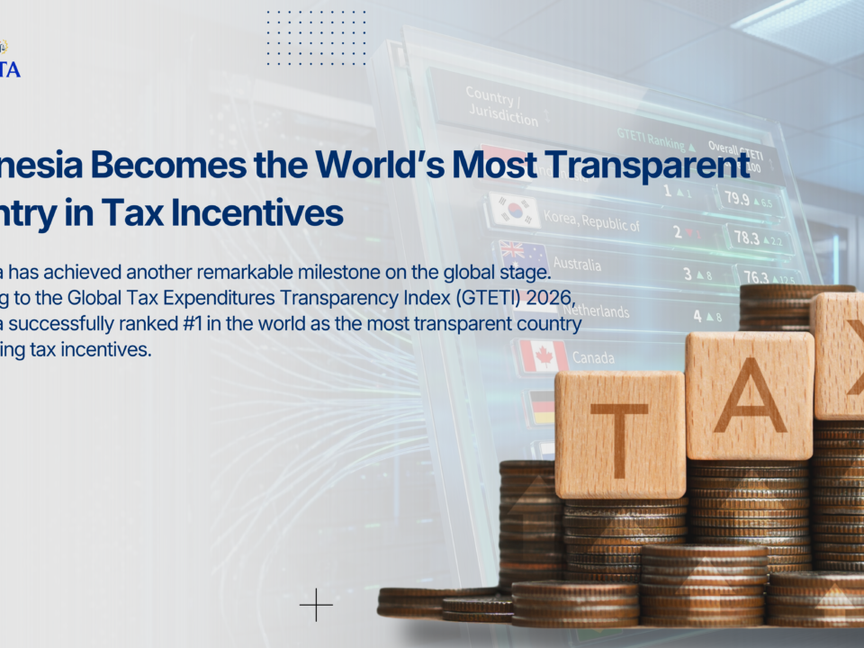 Indonesia Becomes the World’s Most Transparent Country in Tax Incentives