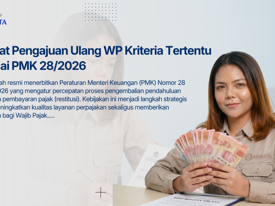 Syarat Pengajuan Ulang WP Kriteria Tertentu sesuai PMK 28/2026