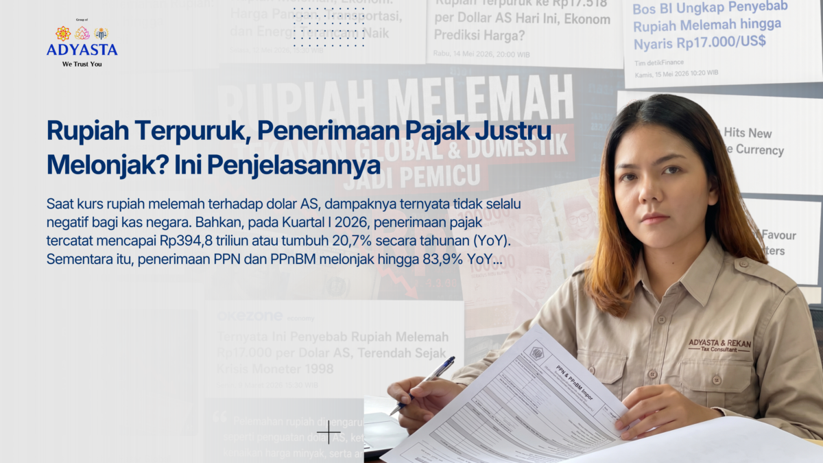 Rupiah Terpuruk, Penerimaan Pajak Justru Melonjak? Ini Penjelasannya
