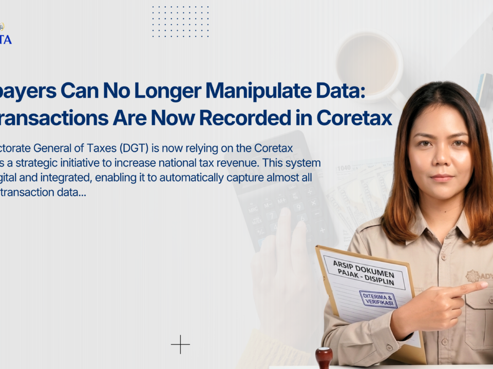 Taxpayers Can No Longer Manipulate Data: All Transactions Are Now Recorded in Coretax