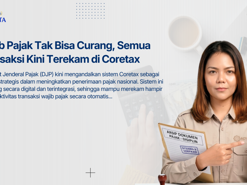 Wajib Pajak Tak Bisa Curang, Semua Transaksi Kini Terekam di Coretax