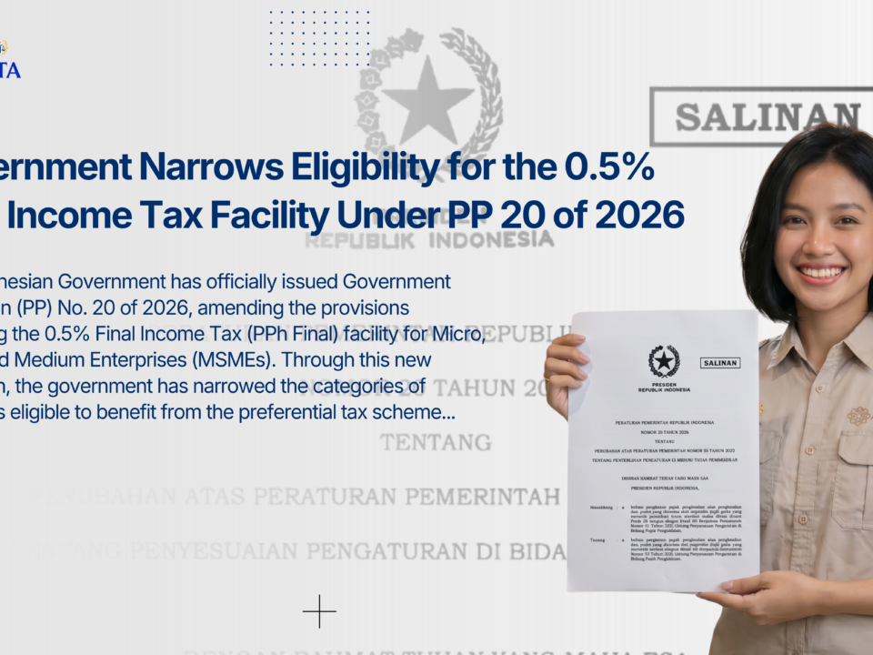 Government Narrows Eligibility for the 0.5% Final Income Tax Facility Under PP 20 of 2026