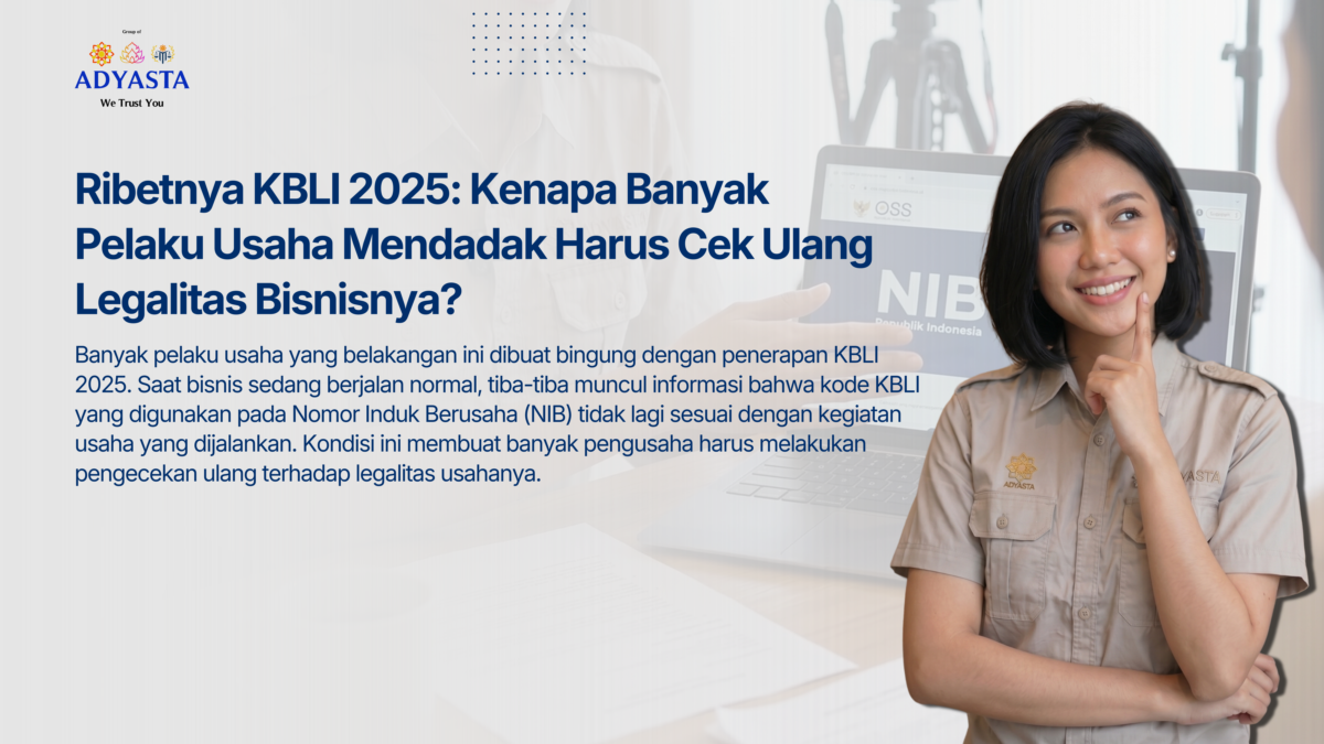 Ribetnya KBLI 2025: Kenapa Banyak Pelaku Usaha Mendadak Harus Cek Ulang Legalitas Bisnisnya?