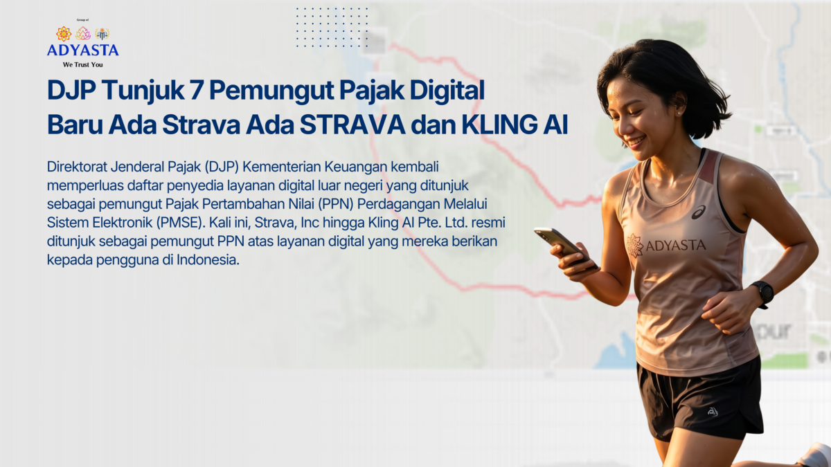 DJP Tunjuk Strava dan Kling AI sebagai Pemungut PPN PMSE, Apa Dampaknya?