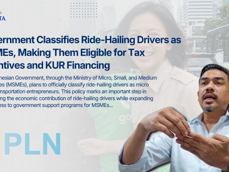 Government Classifies Ride-Hailing Drivers as MSMEs, Making Them Eligible for Tax Incentives and KUR Financing