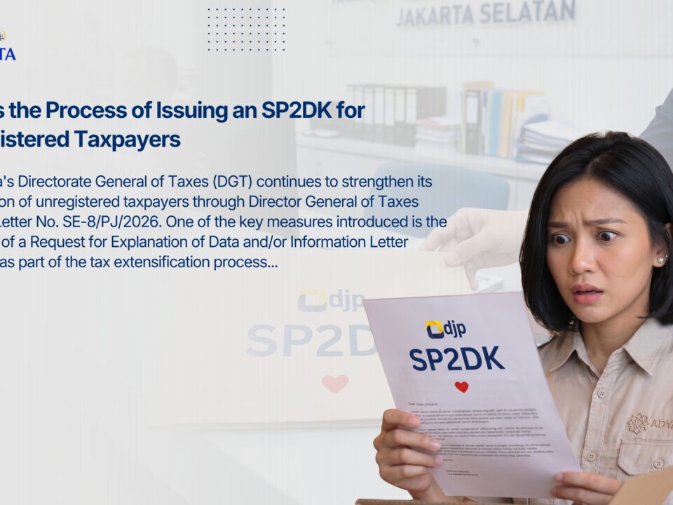 Here's the Process of Issuing an SP2DK for Unregistered Taxpayers