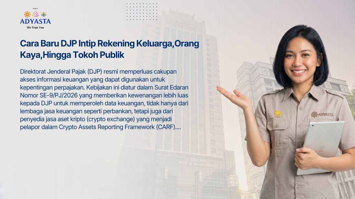 Cara Baru DJP Intip Rekening Keluarga,Orang Kaya,Hingga Tokoh Publik
