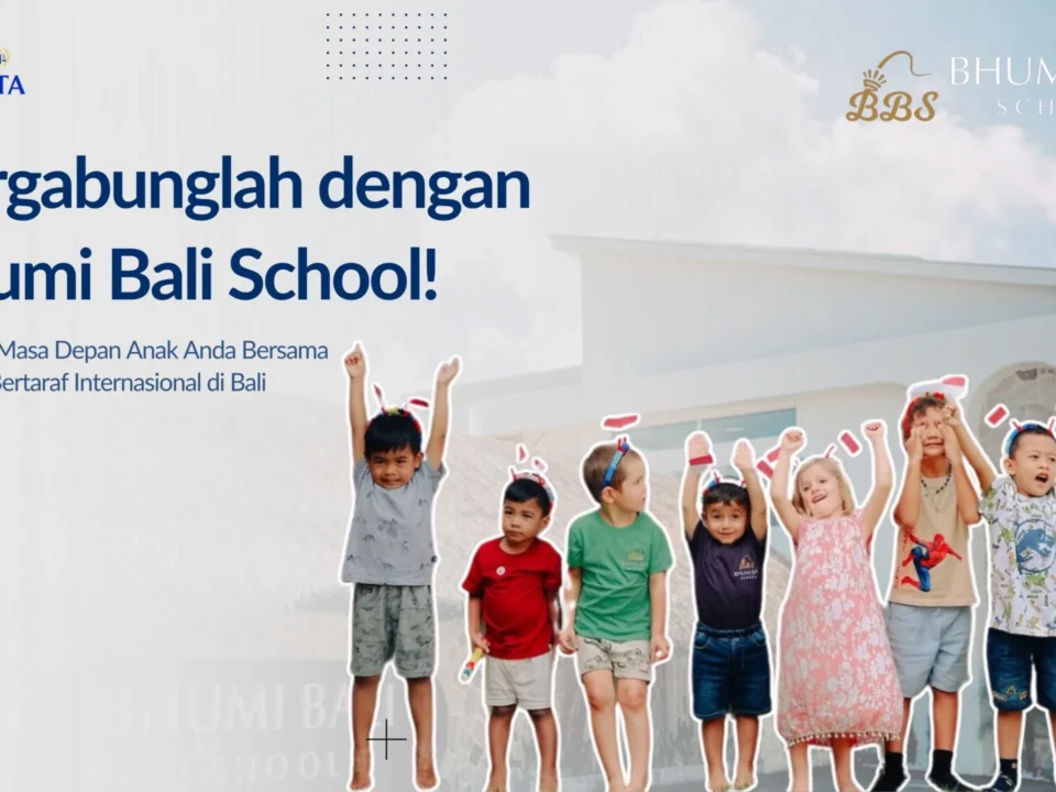 Join Bhumi Bali School! Design your child's future with an international standard school in Bali
