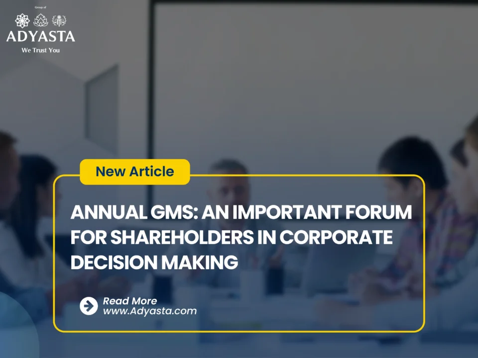 ANNUAL GMS: AN IMPORTANT FORUM FOR SHAREHOLDERS IN CORPORATE DECISION MAKING