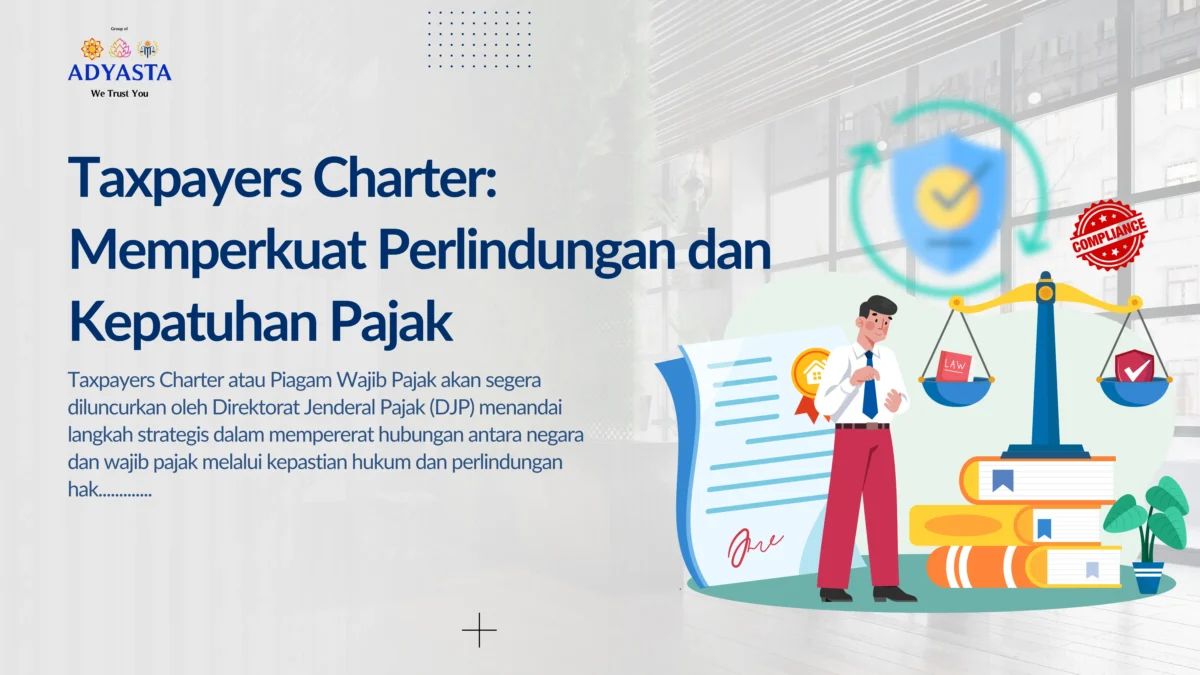 Taxpayers Charter: Memperkuat Perlindungan dan Kepatuhan Pajak