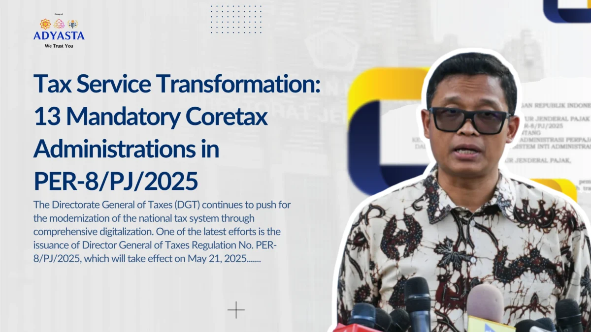 Tax Service Transformation: 13 Mandatory Coretax Administrative Services in PER-8/PJ/2025