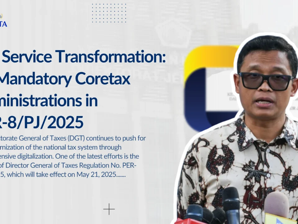 Tax Service Transformation: 13 Mandatory Coretax Administrative Services in PER-8/PJ/2025