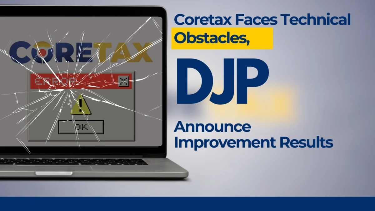 Coretax Faces Technical Issues, DJP Announces Fixes