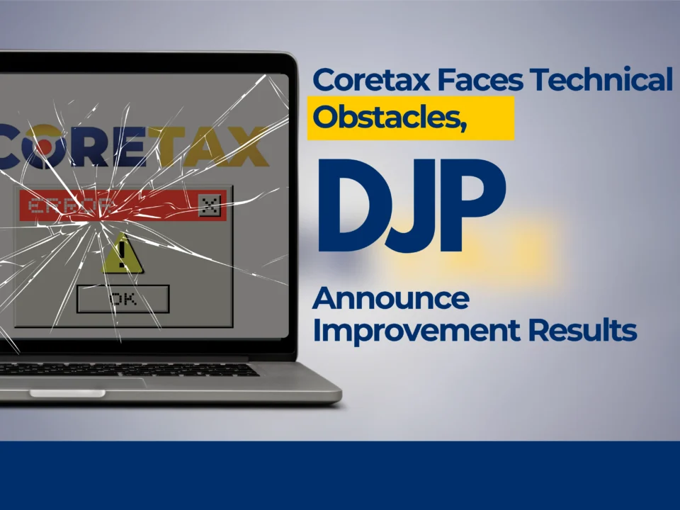 Coretax Faces Technical Issues, DJP Announces Fixes