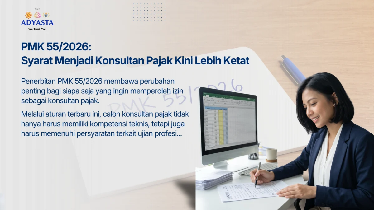 PMK 55/2026: Syarat Menjadi Konsultan Pajak Kini Lebih Ketat