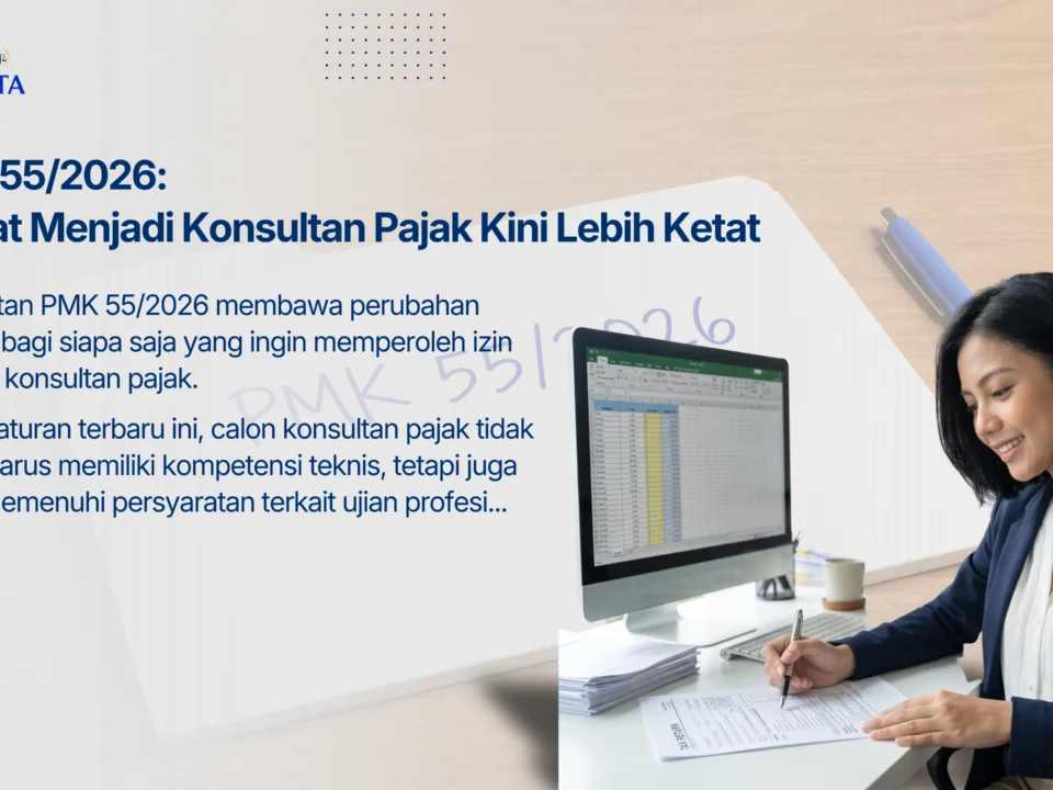 PMK 55/2026: Syarat Menjadi Konsultan Pajak Kini Lebih Ketat