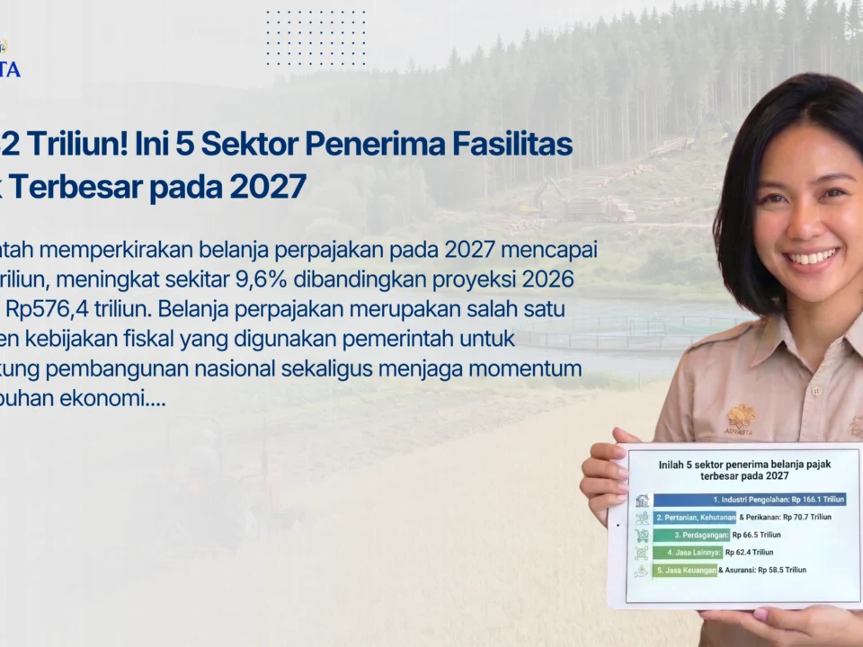 Rp632 Triliun! Ini 5 Sektor Penerima Fasilitas Pajak Terbesar pada 2027