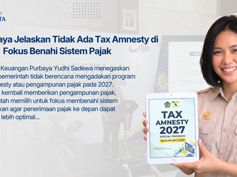 Tidak Ada Tax Amnesty di 2027, Pemerintah Fokus Benahi Sistem Pajak