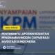 PENTINGNYA LAPORAN KEGIATAN PENANAMAN MODAL (LKPM) BAGI INVESTASI DI INDONESIA