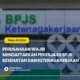 PERUSAHAAN WAJIB MENDAFTARKAN PEKERJA KE BPJS KESEHATAN DAN KETENAGAKERJAAN