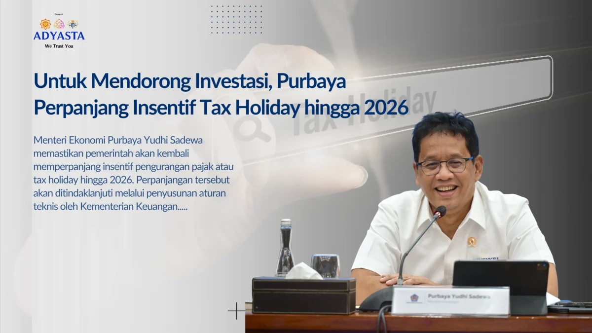 Purbaya Perpanjang Insentif Tax Holiday hingga 2026