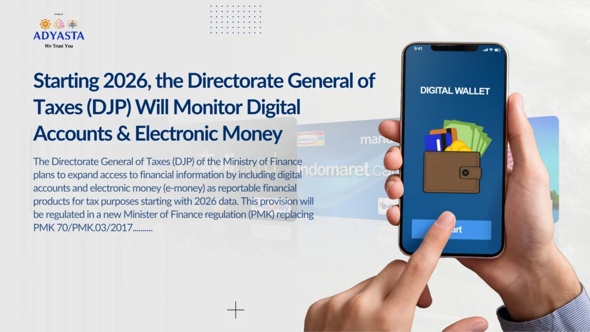 Starting 2026 Directoerate General of Taxes will monitor digital accounts
